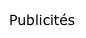 Publicités